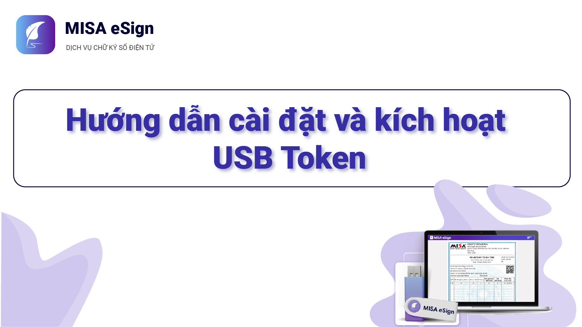 Hướng dẫn cài đặt & kích hoạt USB Token